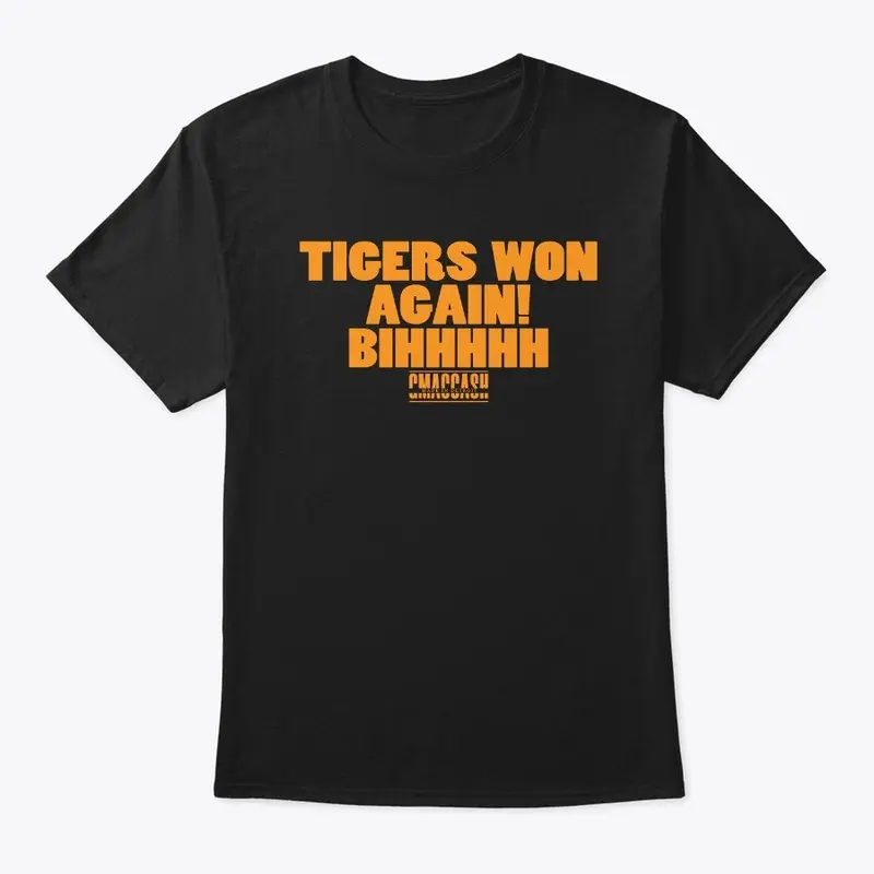 Tigers Won Again Orange Font