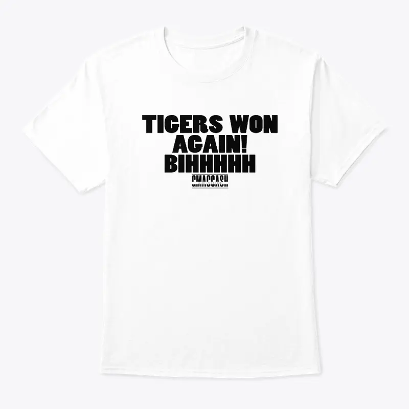 Tigers Won Again Black Font