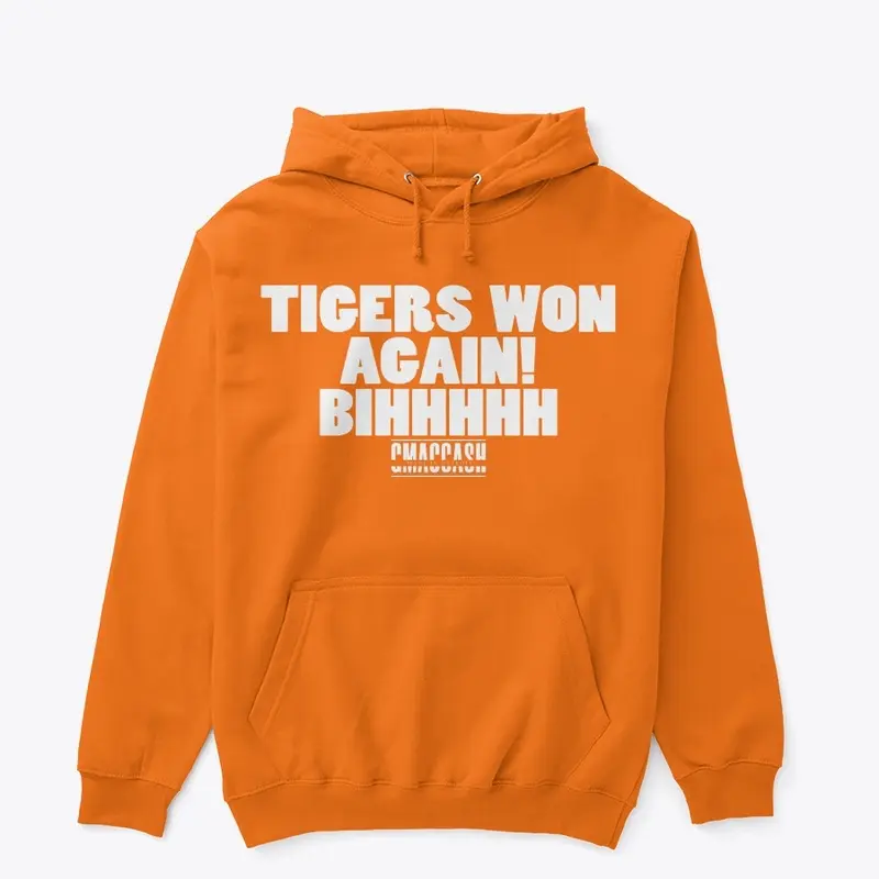 Tigers Won Again White Font