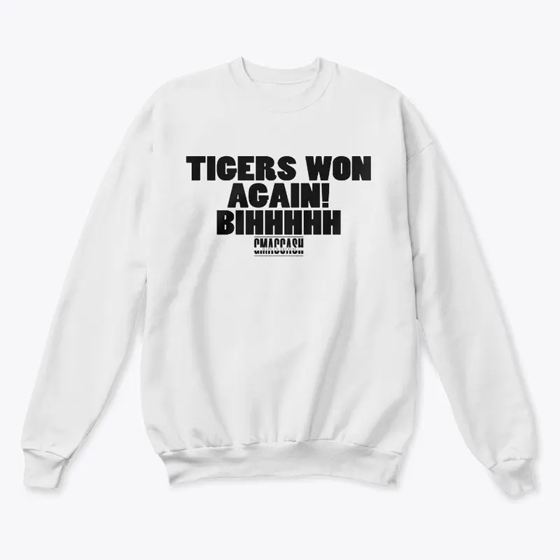 Tigers Won Again Black Font